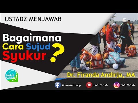 bagaimana-cara-sujud-syukur-?-:-dr.-firanda-andirja,-ma