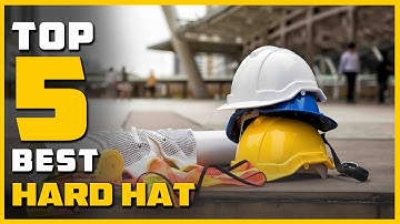 Best Hard Hats 2025 | Top 5 Safety Picks Reviewed