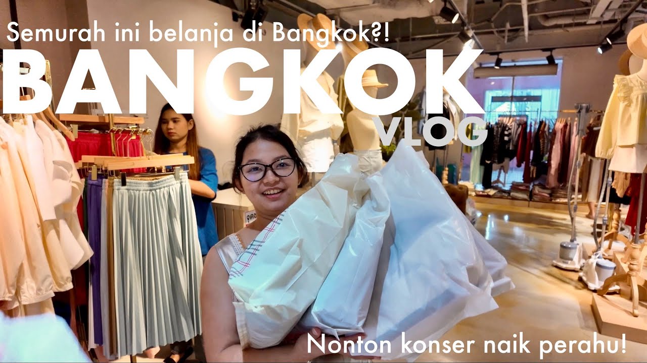 KALAP BELANJA DI BANGKOK | BANGKOK VLOG