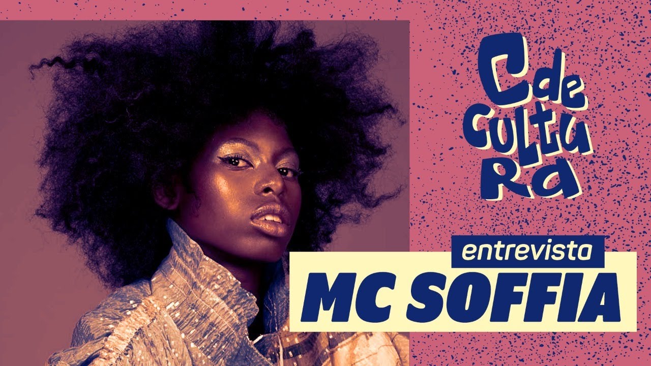 C de Cultura entrevista: MC SOFFIA, rapper teen que revolucionou a música