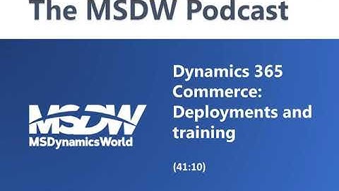 Elif Item on Dynamics 365 Commerce deployment and training