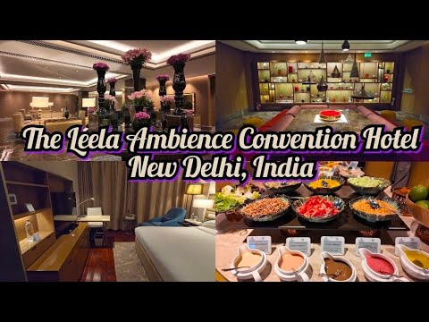 The Leela Ambience Convention Hotel Delhi, India