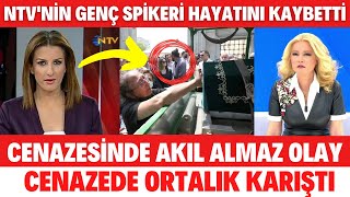 NTV SPİKERİ ÖZLEM SARIKAYANIN CENAZESİNDE AKIL ALMAZ DETAY