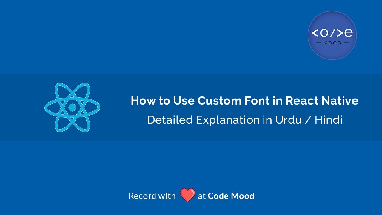 How to Use Custom Fonts in React Native | Add Custom Font in React ...