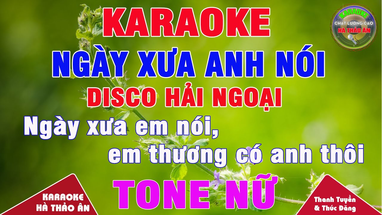 Ngày Xưa Anh Nói Karaoke Tone Nữ Beat Phối Disco Hải Ngoại Cực Hay, Chất Âm || Karaoke Hà Thảo Ân