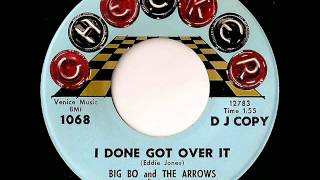 Video thumbnail of "Big Bo - i done got over it"