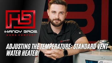 HOW TO: Adjust the Temperature on a Standard Vent Water Heater 💧 | Quick Tips with Sheldon