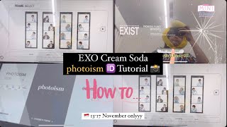 1,2,3! 📸 photoism x EXO Hear Me Out photobooth ID 엑소 EXIST Cream Soda tutorial..