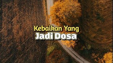 Kebaikan Yang Menjadi Dosa - Renungan dan Doa Pagi 19 Oktober 2025