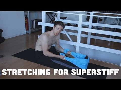 Stretching For the SuperStiff! #2