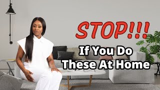 10 Things Elegant Ladies Never Do At Home