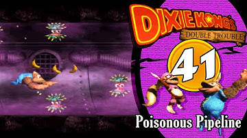 #41 Poisonous Pipeline | (SNES) DIXIE