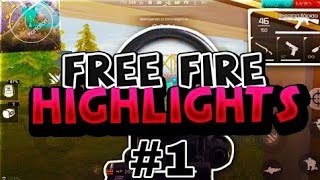 HIGHLIGHT #1 Free Fire
