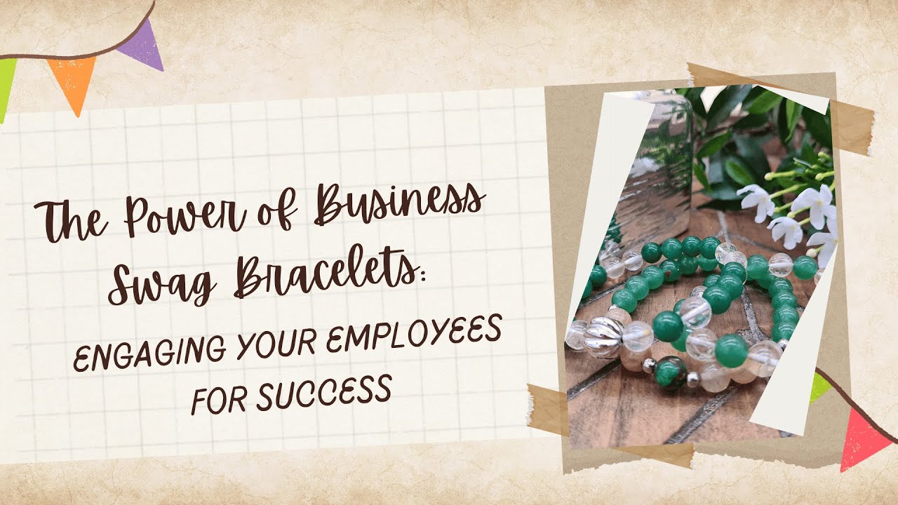 The Power of Business Swag Bracelets: Engaging Your Employees for Success