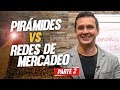 Empresa Piramidal Vs Red de Mercadeo PARTE 2 | Luis Raúl Ninapaytan
