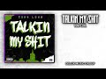 Talkin My Shit - Tony Loya