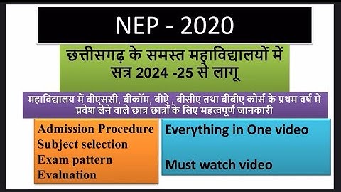 NEP - 2020 - Applicable to All colleges of Chhattisgarh from 2024-25