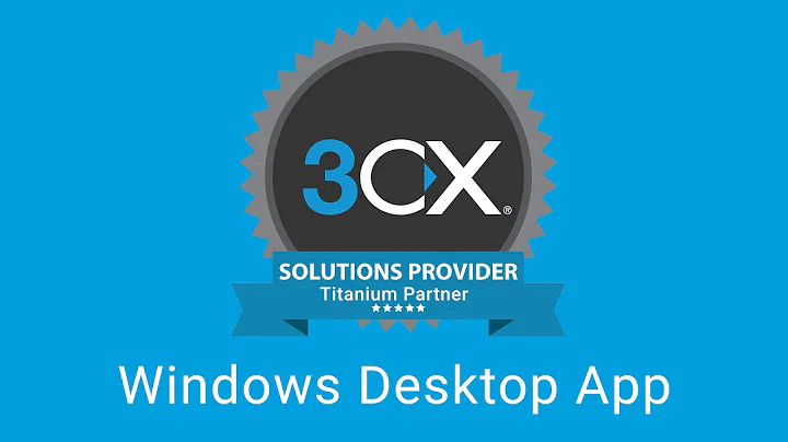 New - 3CX Windows Desktop App V18