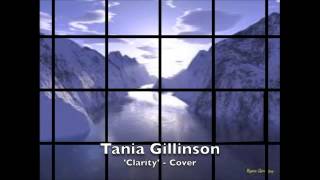 Download Lagu Zedd ft Fox's 'Clarity' Cover by Tania Gillinson MP3 Download Lagu Zedd ft Fox's 'Clarity' Cover by Tania Gillinson MP3