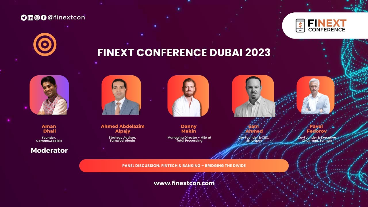 FiNext Conference Dubai 2023 - Panel Discussion: Fintech & Banking – Bridging the Divide