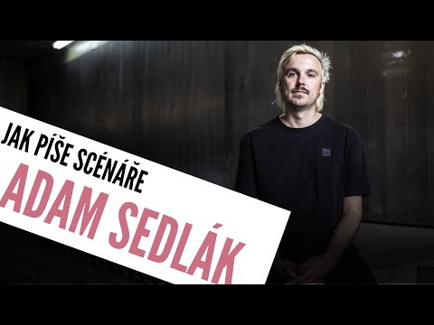 Adam Sedlák o psaní scénářů, poučkách i o tom, jak se nestát jejich otrokem