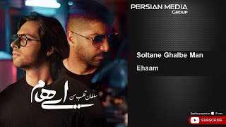 Ehaam - Soltane Ghalbe Man (‌ ایهام - سلطان قلب من ) Resimi
