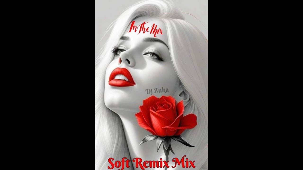 Dj Zuka Dance Soft Remix Mix