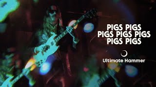 Pigs Pigs Pigs Pigs Pigs Pigs Pigs – Ultimate Hammer (Official Video)