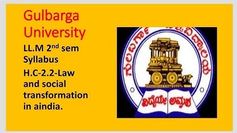 GULBARGA UNIVERSITY LL.M 2 SEM SYLLABUS-H.C- 2.2.