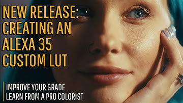How to adapt any LUT for the Alexa 35