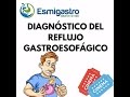 Diagnóstico del Reflujo Gastroesofágico