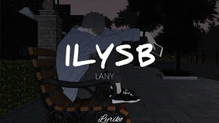 LANY - ILYSB (Lyrics)