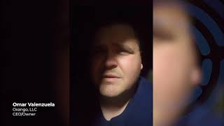 Client Testimonial Omar Velenzuela, Ceo Owner Of Oxango, Llc