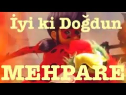 İyi ki Doğdun MEHPARE :) Komik Doğum günü Mesajı 1.VERSİYON ,DOĞUMGÜNÜ VİDEOSU Made in Turkey :) 🎂