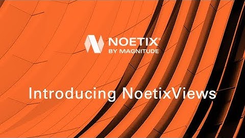 Introducing NoetixViews