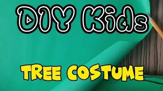 How To Make DIY Kids Tree Costume