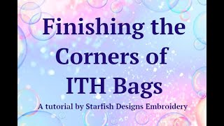 How to get nice top corners on in-the-hoop bags.