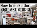How to make the best art studio 30 tips