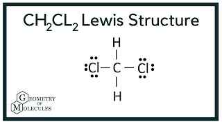 CH2Cl2 Lewis Structure (Dichloromethane)