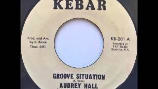 Video thumbnail of "Audrey Hall - Groove Situation [1976]"