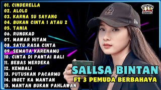 SALLSA BINTAN X 3 PEMUDA BERBAHAYA FULLL ALBUM 2024 | CINDERELLA | SKA REGGAE MUSIK