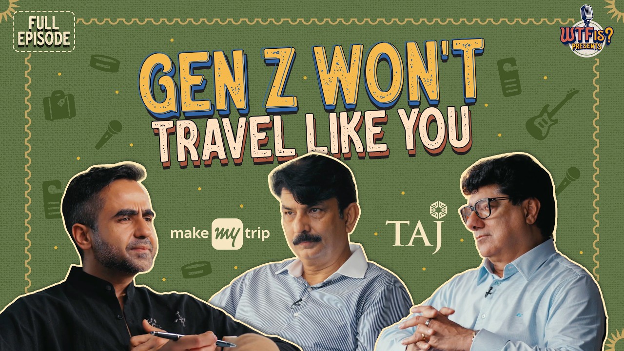 Why A 25-Year-Old Should Build A Hotel, Not An App | MakeMyTrip x Taj | WTF is Travel?