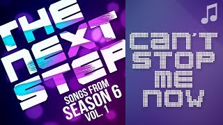 Video thumbnail of "♪ "Can't Stop Me Now" ♪ - Songs from The Next Step 6"