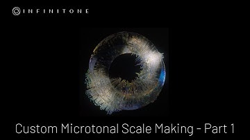 Custom Microtonal Scale Making - Part 1 - Infinitone 2 Tutorial