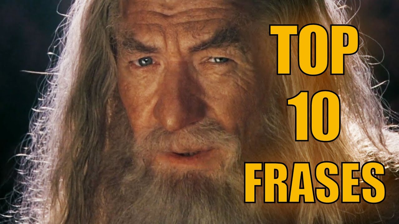 TOP 10 Frases ÉPICAS de El Señor de los Anillos - VALORES que nunca