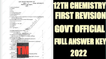 12TH CHEMISTRY FIRST REVISION TEST GOVT OFFICIAL FULL ANSWER KEY 2022 💯 TAMIL MEDIUM