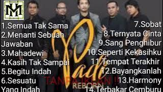 Padi full album tanpa iklan kualitas musik HD , Padi reborn sang penghibur, mahadewi, semua tak sama