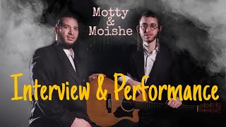 Full Interview & Performance By Motty Ilowitz and Moshe Schwartz