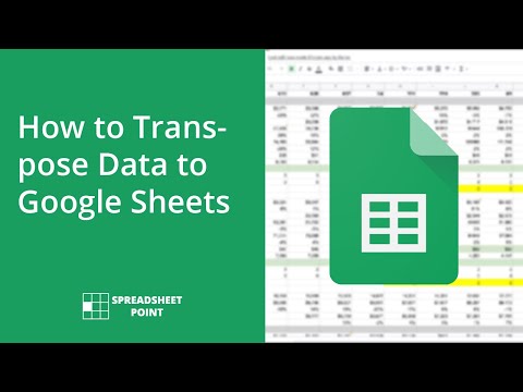 Video: Kan jy transponeer in Google Sheets?