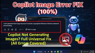 How to Fix ALL Copilot Image Errors – Copyright, Unsafe, Blocked Prompts